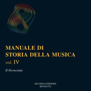 Storia della Musica – Vol. IV – Il Novecento