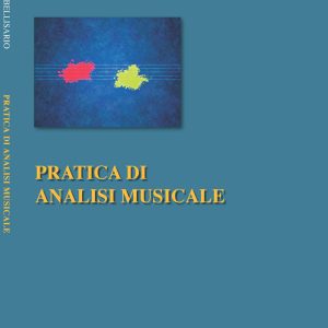Pratica di Analisi Musicale (Seconda Edizione Ampliata)