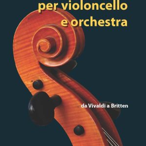 Il Concerto per Violoncello e Orchestra