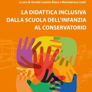 Musica e Dsa – La Didattica Inclusiva dalla Scuola dell’Infanzia al Conservatorio