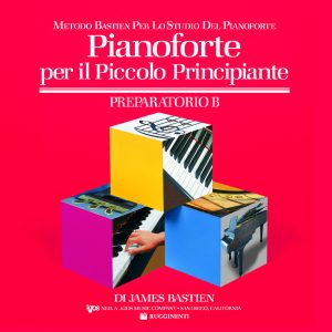 Pianoforte per il Piccolo Principiante – Preparatorio B