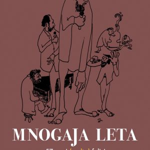 Mnogaja Leta – 57 anni (molto) felici