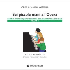 Sei Piccole Mani all’Opera – Vol.2