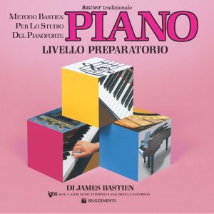 Metodo Bastien per lo Studio del Pianoforte – Piano – Livello preparatorio