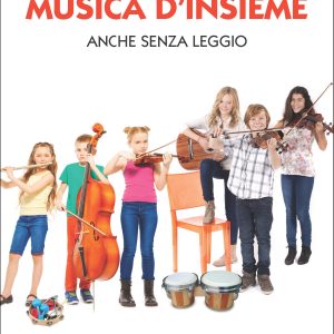 Musica d’Insieme – Anche senza leggio (con DVD)