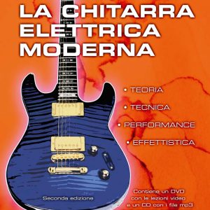 La Chitarra Elettrica Moderna (con CD e DVD)