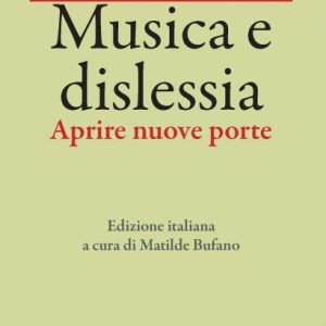 Musica e Dislessia – Aprire nuove porte (Edizione italiana)