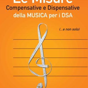 Le Misure Compensative e Dispositive della MUSICA per i DSA