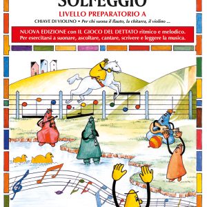 IL PRIMO LIBRO DI SOLFEGGIO – LIVELLO PREPARATORIO A