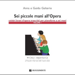 Sei Piccole Mani all’Opera – Vol.1