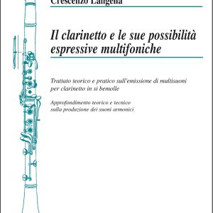 Il Clarinetto e le sue Possibilità Espressive Multifoniche (con CD)